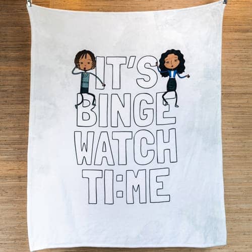 It's Binge Watch Time - 50x60 Blanket