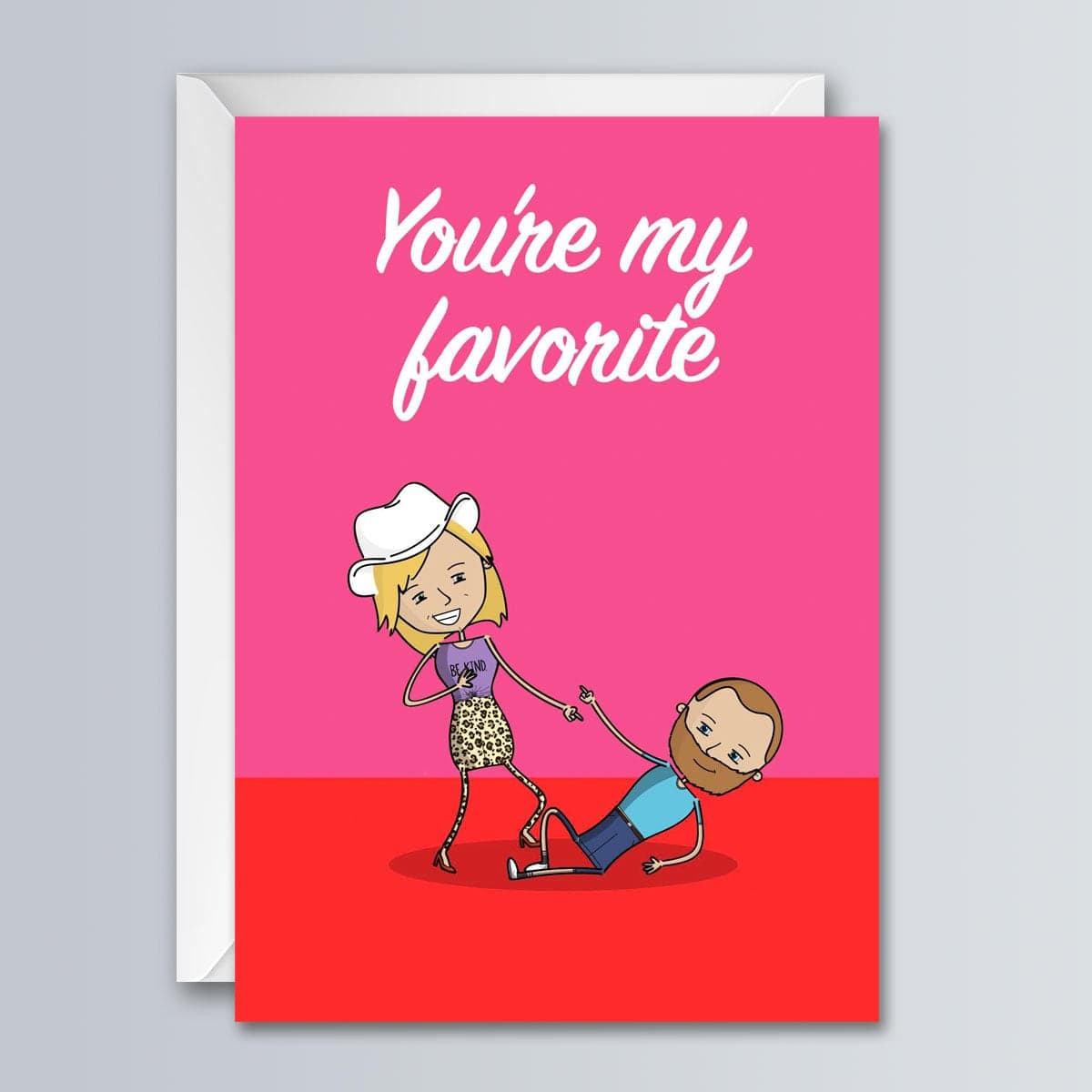You're My Favorite - Greeting Card