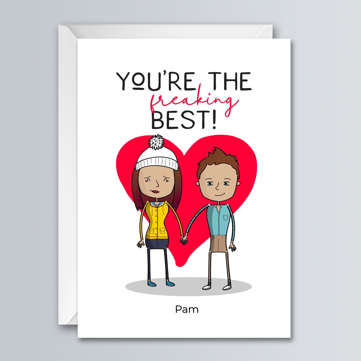 You're the Freaking Best - Greeting Card